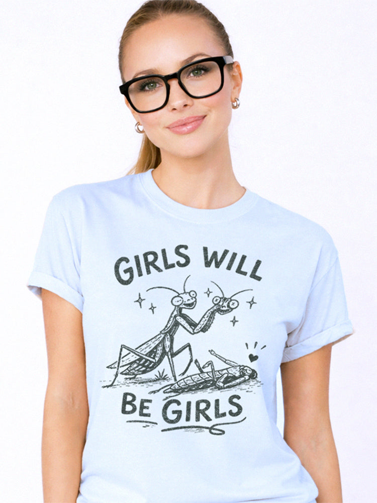 Girls Will Be Girls Graphic Tee