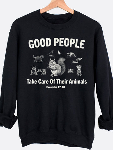 Good People Take Care Of Their Animals