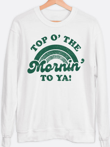 Top O' The Mornin' Graphic Sweatshirt